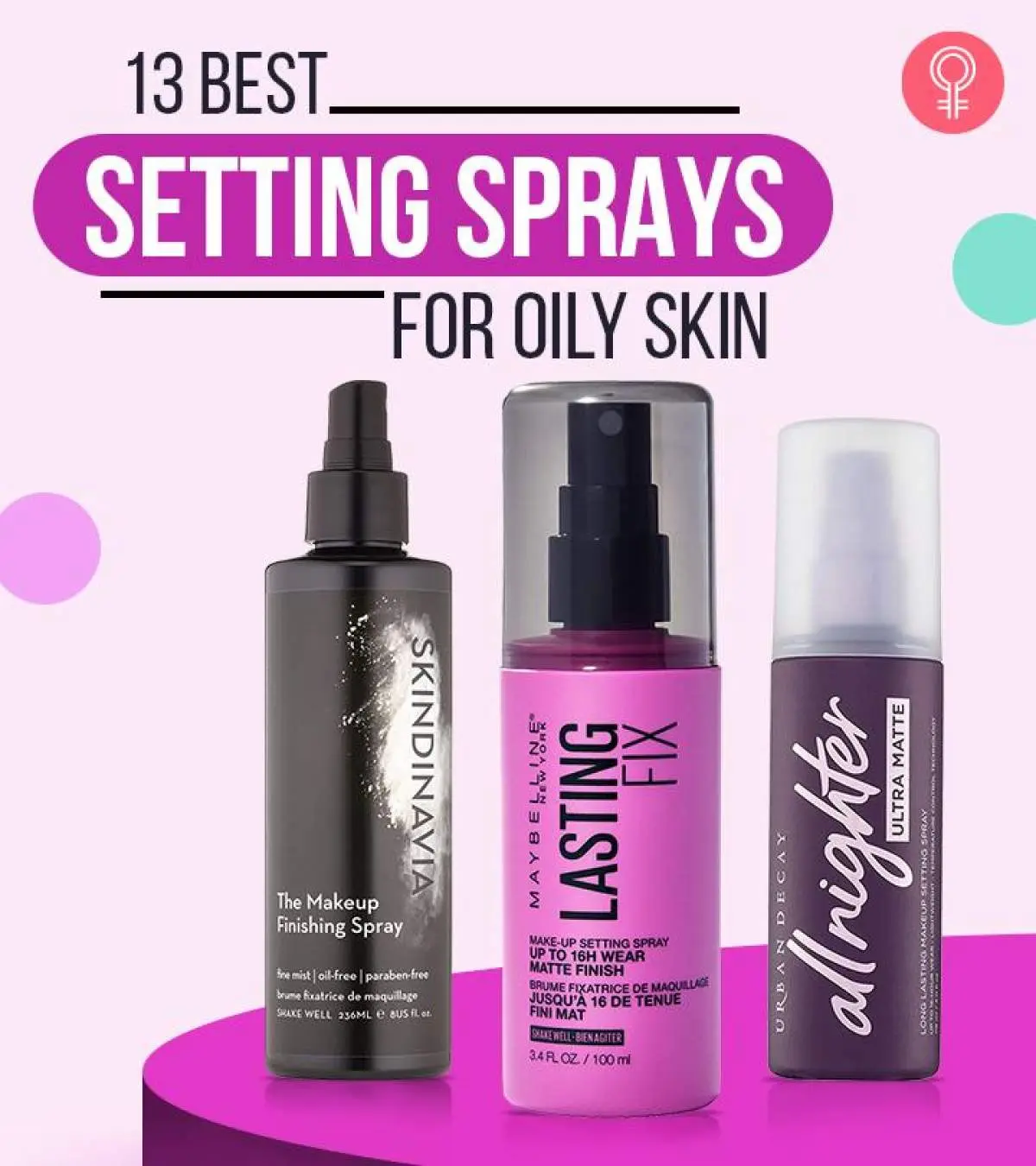 Best Setting Sprays For Oily Skin Cosmetologist S Picks Of