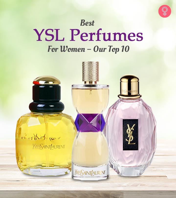 10 Best YSL (Yves Saint Laurent) Perfumes (Reviews) For Her - 2023 Update
