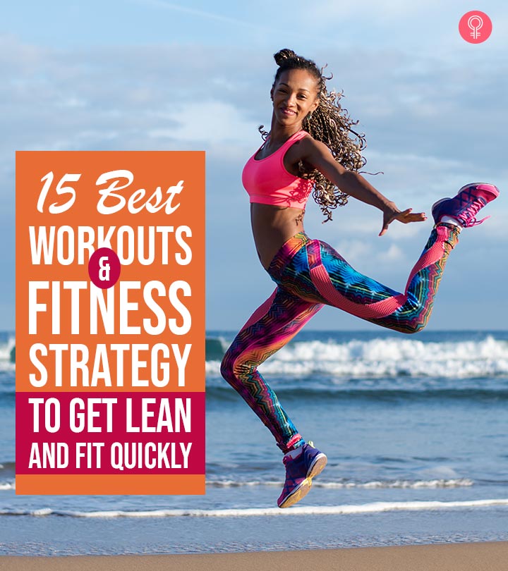 https://www.stylecraze.com/wp-content/uploads/2015/03/15-Best-Workouts-And-A-Fitness-Strategy-To-Get-Lean-And-Fit-Quickly.jpg