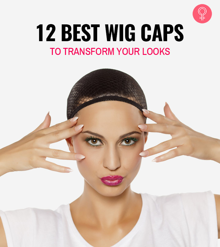 12 Best Wig Caps To Transform Your Look, Hairstylist Picks 2024