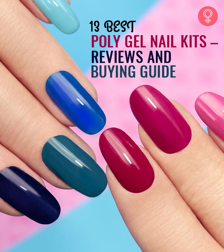 13 Best Poly Gel Nail Kits Of 2020 – Reviews And Buying Guide