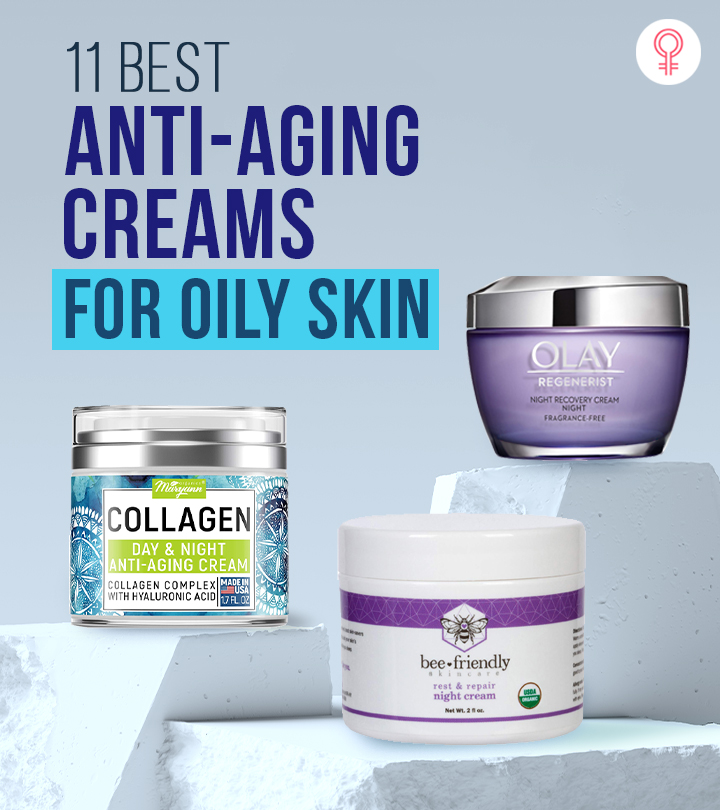 11 Best AntiAging Creams For Oily Skin, As Per An Expert (2024)
