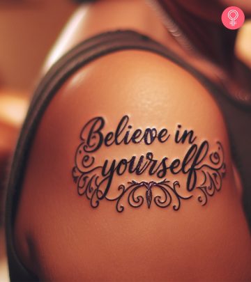 Believe in yourself tattoo on the upper arm