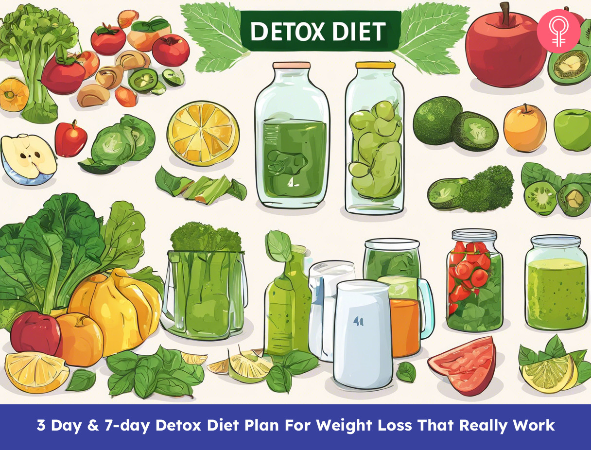 3-day & 7-day Detox Diet Plan For Weight Loss That Really Work