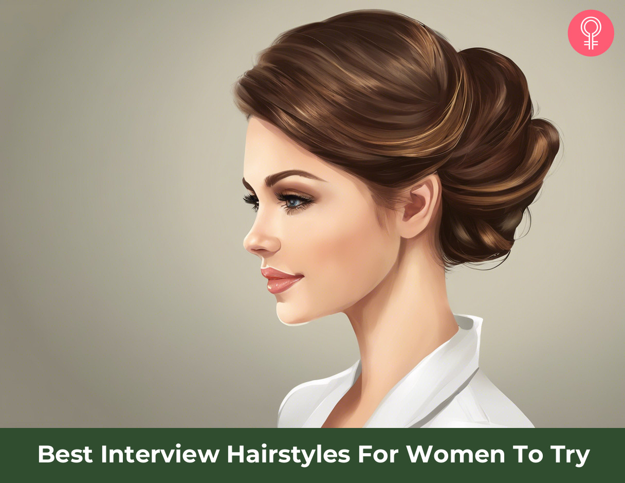 Top 8 Interview Hairstyles for Your Next Interview in 2022