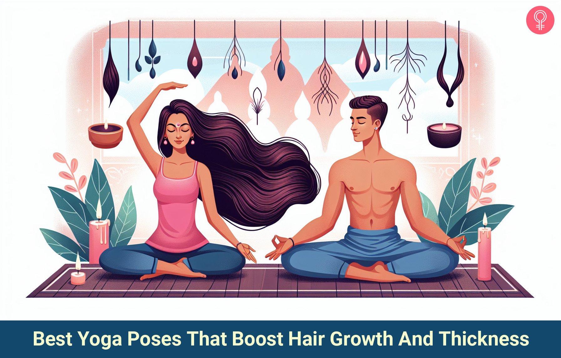 7 Best Yoga Poses That Boost Hair Growth And Thickness